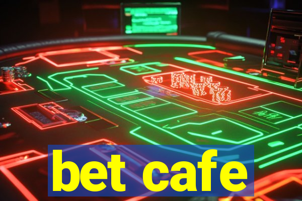 bet cafe